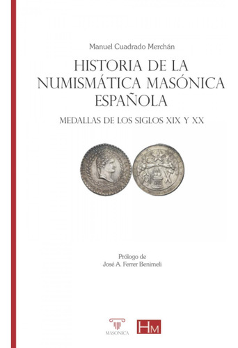 Libro Historia De La Numismática Masónica Española