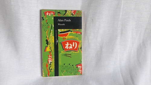 Wasabi Alan Pauls Alfaguara  Primera Edicion 1994