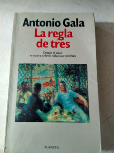 La Regla De Tres Antonio Gala 