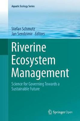 Libro Riverine Ecosystem Management - Stefan Schmutz
