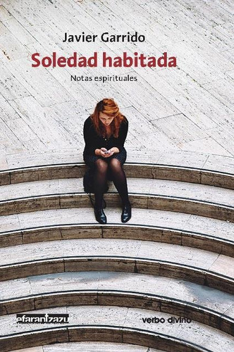 Soledad Habitada - Garrido Goitia, Javier