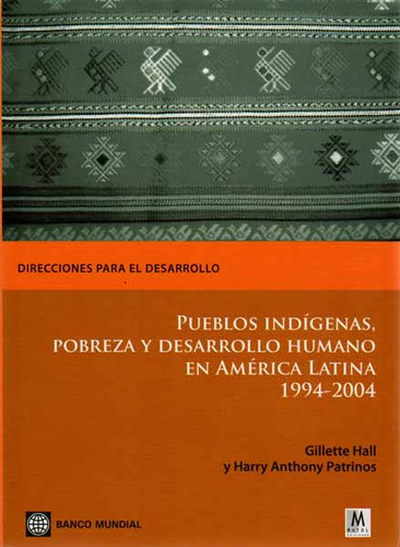 Pueblos Indígenas Pobreza Y Desarrollo Humano En América Lat