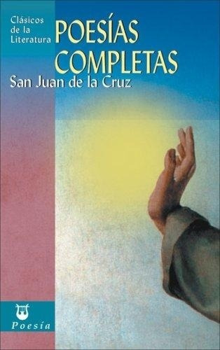 Poesías Completas, San Juan De La Cruz, Edimat
