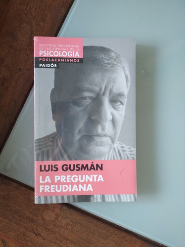 Luis Gusman-la Pregunta Freudiana