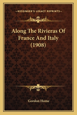 Libro Along The Rivieras Of France And Italy (1908) - Hom...