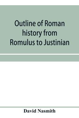 Libro Outline Of Roman History From Romulus To Justinian ...