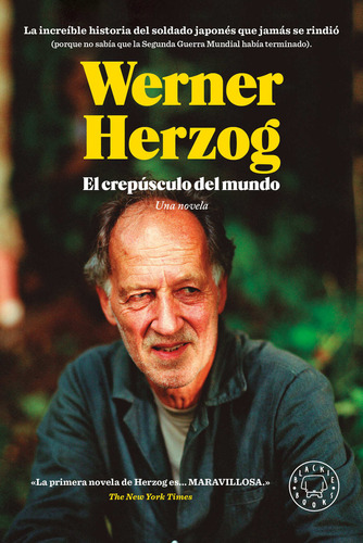 EL CREPUSCULO DEL MUNDO, de Werner Herzog. Editorial Blackie Books, tapa blanda en español, 2023
