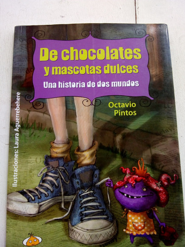 De Chocolate Y Mascotas Dulces. Una Historia De Dos Mundos