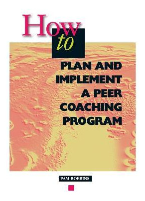 Libro How To Plan And Implement A Peer Coaching Program -...