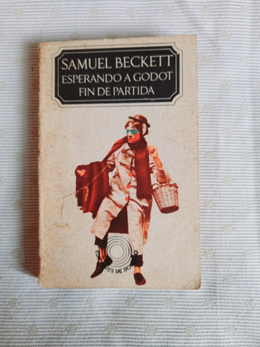 Esperando A Godot. Fin De Partida. Samuel Beckett.