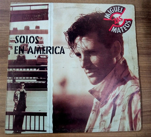 Disco Vinilo Lp Miguel Mateos - Solos En América (venezuela)