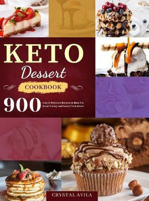 Libro Keto Dessert Cookbook : 900 Easy & Delicious Recipe...