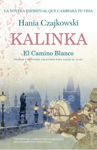Kalinka - El Camino Blanco - Hania Czajkowski