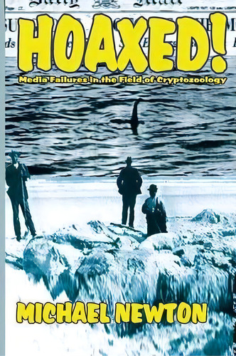Hoaxed!, De Professor Of Law Michael Newton. Editorial Cfz Press, Tapa Blanda En Inglés