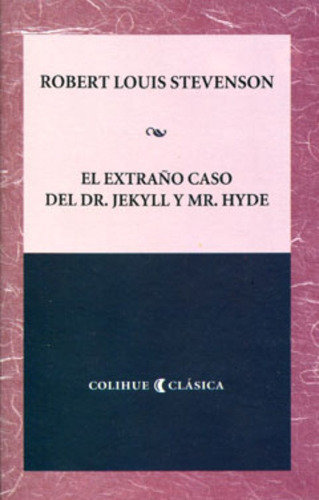 El Extraño Caso Del Dr. Jekyll Y Mr. Hyde - Robert Louis Ste