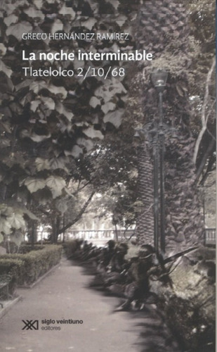 La Noche Interminable: Tlatelolco 2/10/68 61a5v