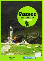 Comprar Paseos En Familia Por Aragon: Por Aragón, De Vv. Aa.., Vol. 1. Editorial Prames, Tapa Blanda En Español