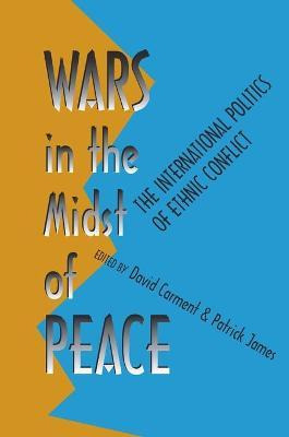 Libro Wars In The Midst Of Peace - David Carment