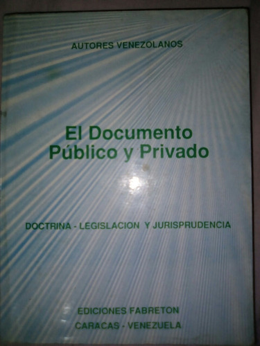 El Documento Público Y Privado Autores Venezolanos 