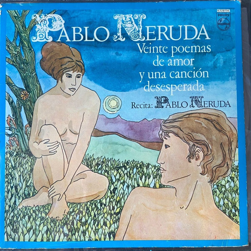 Vinilo Pablo Neruda  Veinte Poemas De Amor  Che Discos