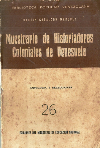 Libro Muestrario De Historiadores Coloniales De Venezuela