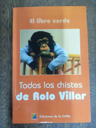 Todos Los Chistes De Rolo Villar * El Libro Verde *