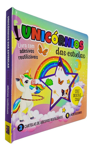 Coleção Cole Descole Cole: Unicórnios Das Estrelas Livro Com Adesivos Reutilizáveis