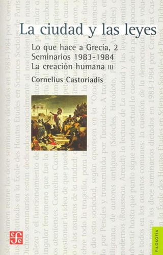 La Ciudad Y Las Leyes De Cornelius Castoriadis