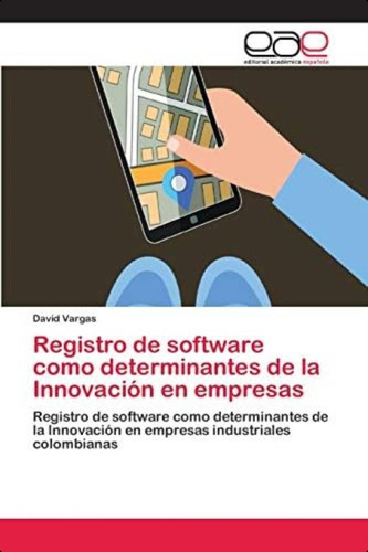 Libro: Registro De Software Como Determinantes De La En De