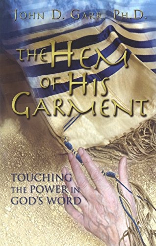 The Hem Of His Garment Touching The Power In Gods Word