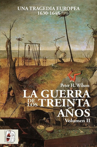 Guerra De Los Treinta Años Ii,la - Wilson, Peter H.