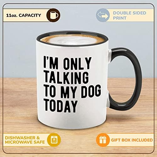 Shop4ever® Im Only Talking To My Dog Today Taza De Café De C