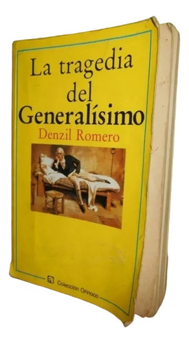 Libro, La Tragedia Del Generalísimo De Denzil Romero