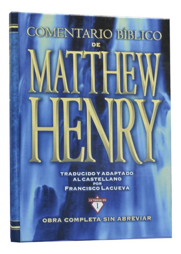 Nuevo Comentario Matthew Henry 13 Tomos En 1