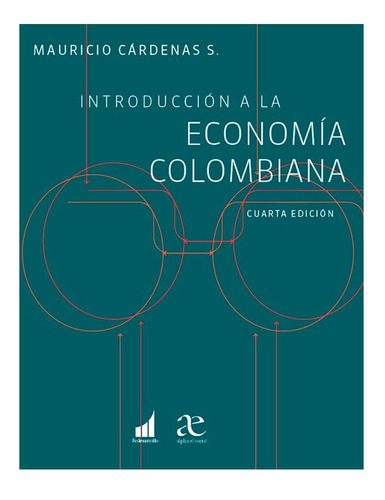 Libro Introducción A La Economía Colombiana (4a. Ed.)
