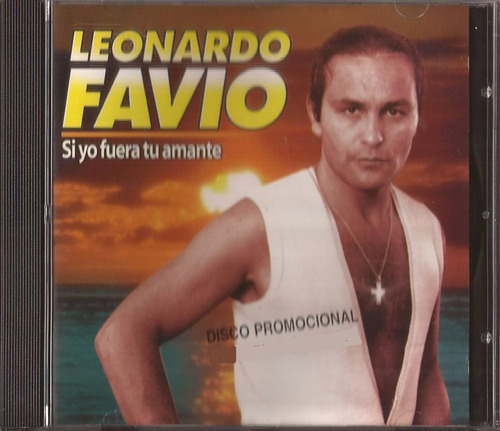 Leonardo Favio Cd Si Yo Fuera Tu Amante Cd 1998