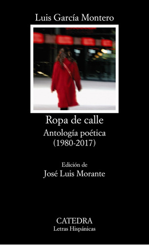 Libro: Ropa De Calle. Garcia Montero, Luis. Catedra