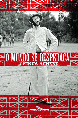 O mundo se despedaça, de Achebe, Chinua. Editora Schwarcz SA, capa mole em português, 2009