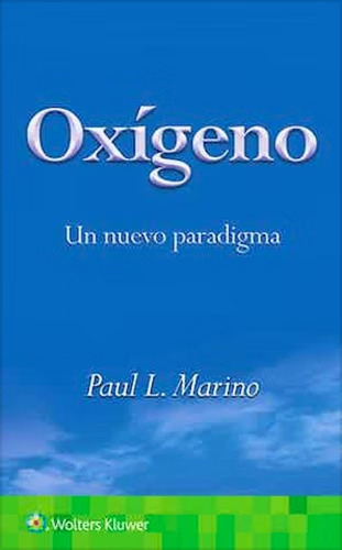 Oxígeno. Un Nuevo Paradigma - Marino - Wolters Kluwer 
