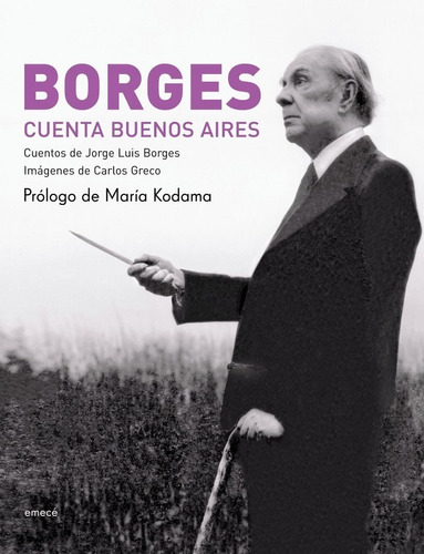 Borges Cuenta Buenos Aires - Jorge Luis Borges