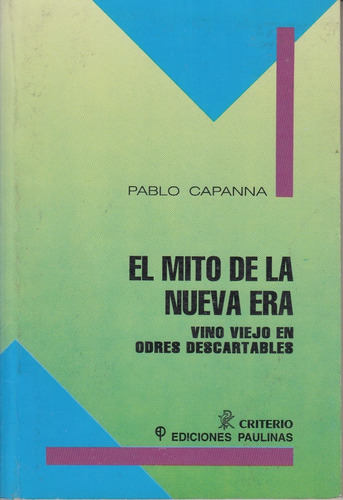 Pablo Capanna El Mito De La Nueva Era Critica A New Age 1993
