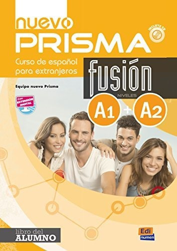 Nuevo Prisma Fusion A1 + A2 : Student Book, De Nuevo Prisma Team. Editorial Edinumen, Tapa Blanda En Español, 2016