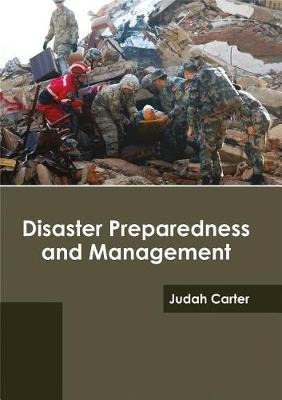 Libro Disaster Preparedness And Management - Judah Carter