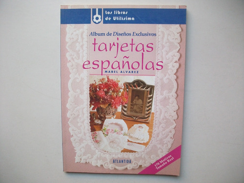 Tarjetas Españolas - Mabel Alvarez - Los Libros De Utilísima