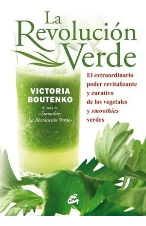 La Revolucion Verde - Victoria Boutenko - Gaia