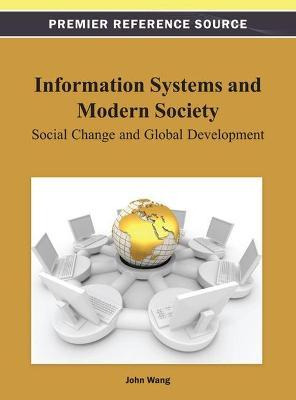 Libro Information Systems And Modern Society - John Wang