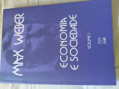 Economia E Sociedade, De Max Weber. Volume 1 E Volume 2 (Usado)