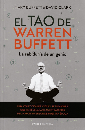 El Tao De Warren Buffett. Mary Buffett Y David Clark