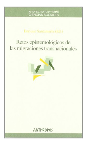 Libro Retos Epistemologicos De Las Migraciones Tra De Santam