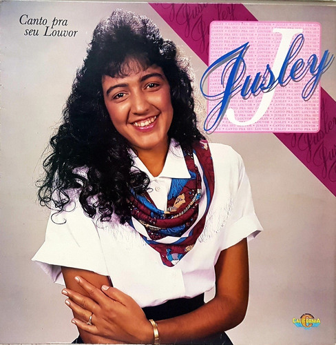 Lp Jusley - Canto Pra Seu Louvor - California - Total 03 Lps